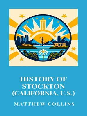 cover image of History of Stockton (California, U.S.)